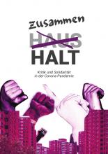 Titelbild des Zine: Zusammenhalt - Solidarität und Kritik in der Coronapandemie