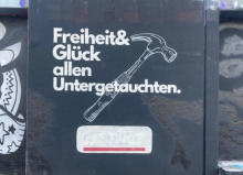 "Freiheit & Glück allen Untergetauchten".