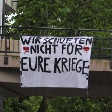 Wir schuften nicht für eure Kriege