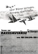 Über Zäune springen, Grenzen überwinden! Texte zur Rassismuskrise von no-racism.net