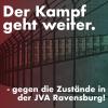 Der Kampf geht weiter - gegen die Zustände in der JVA Ravensburg