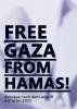 Free Gaza from Hamas. Beiträge nach dem Angriff auf Israel